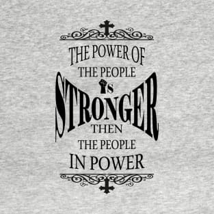 The Power Of The People T-Shirt